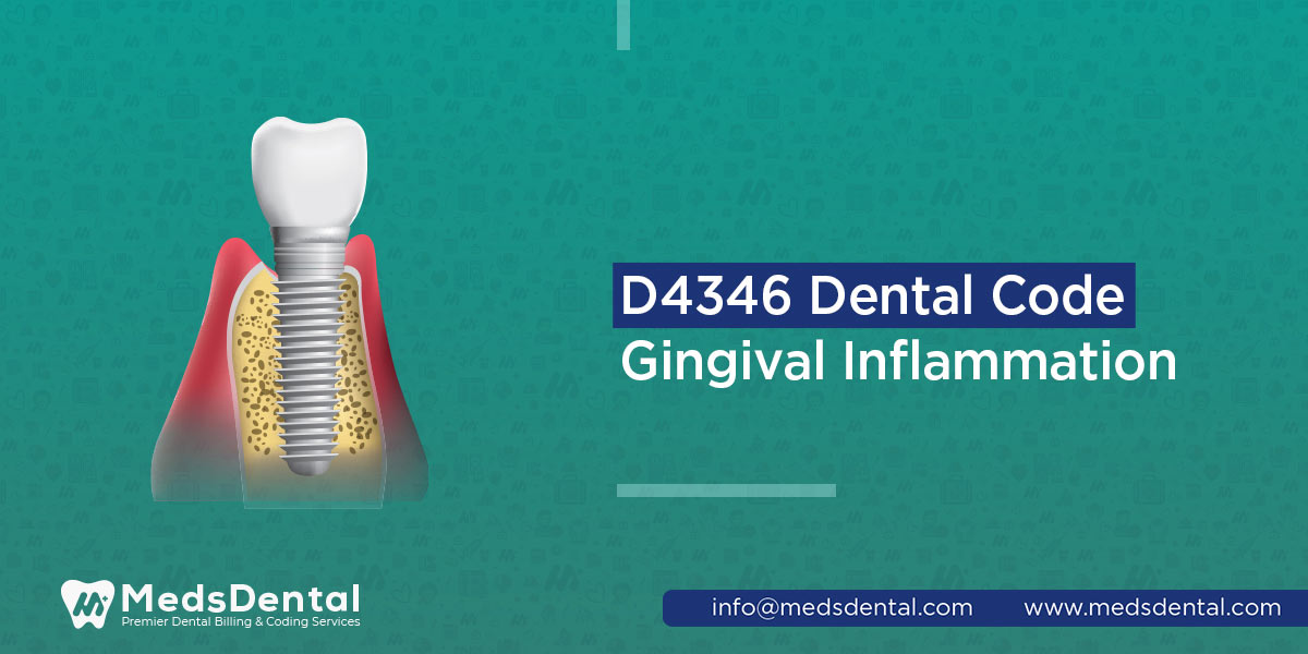 MedsDental D4346 Dental Code Gingival Inflammation